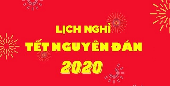 Lịch nghỉ tết nguyên đán 2020 năm canh tý Lịch nghỉ tết nguyên đán 2020 năm canh tý là bao nhiêu ngày ?