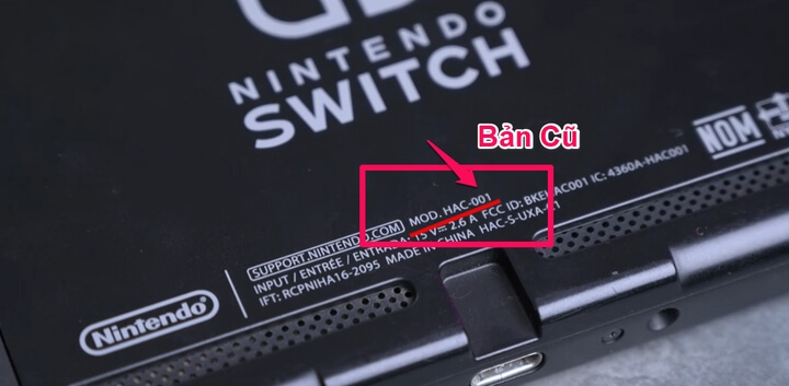 Phiên bản Nintendo Switch cũ sẽ là : MOD - HAC - 001